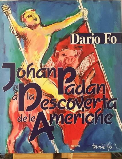 Johan Padan a la descoverta de le Americhe - Dario Fo - copertina