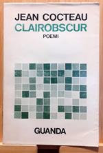 Clairobscur. Poemi con testo a fronte / Clair-Obscur. Poemi con testo a fronte