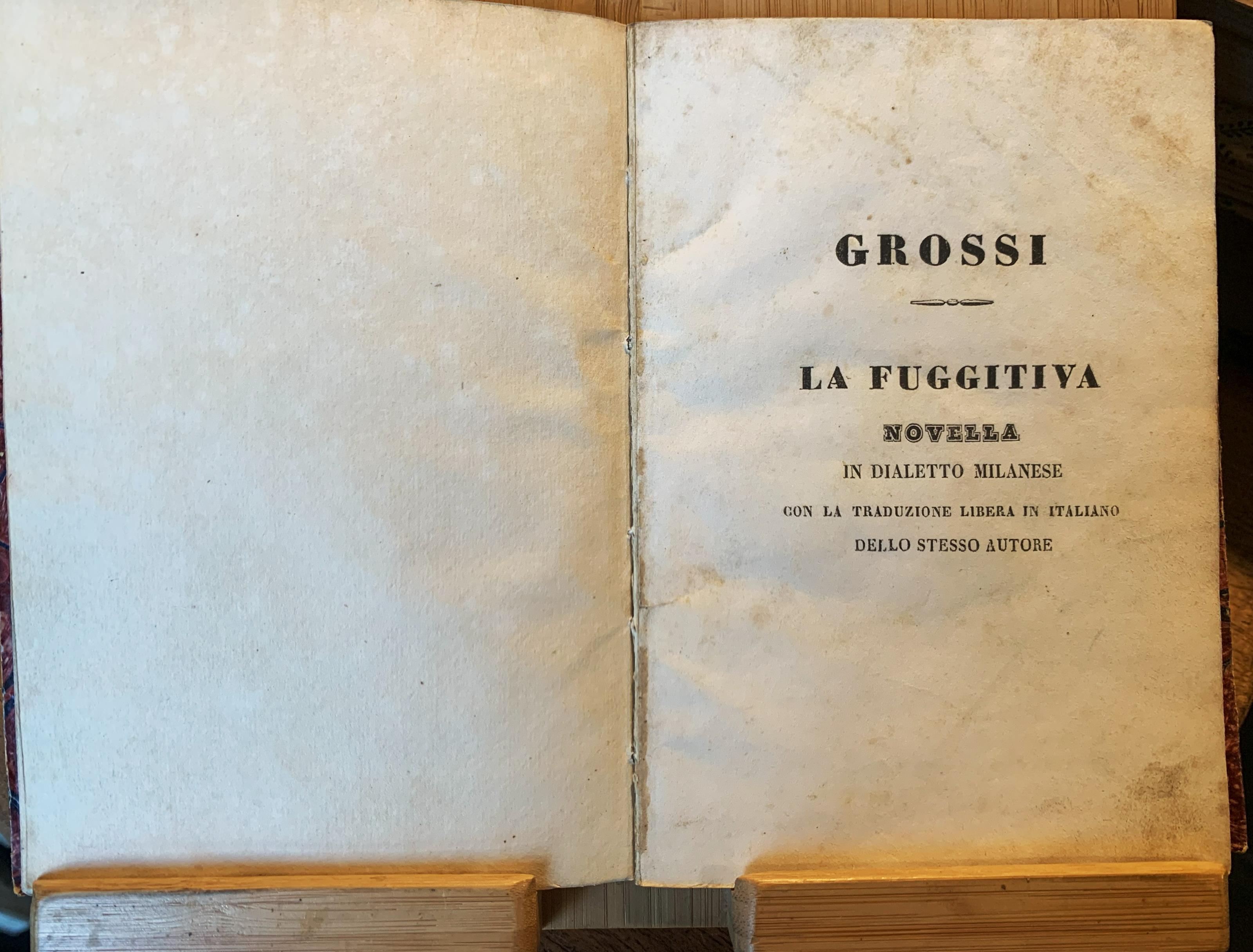 La fuggitiva. Novella in dialetto milanese coolla traduzione libera italiana dello stesso autore