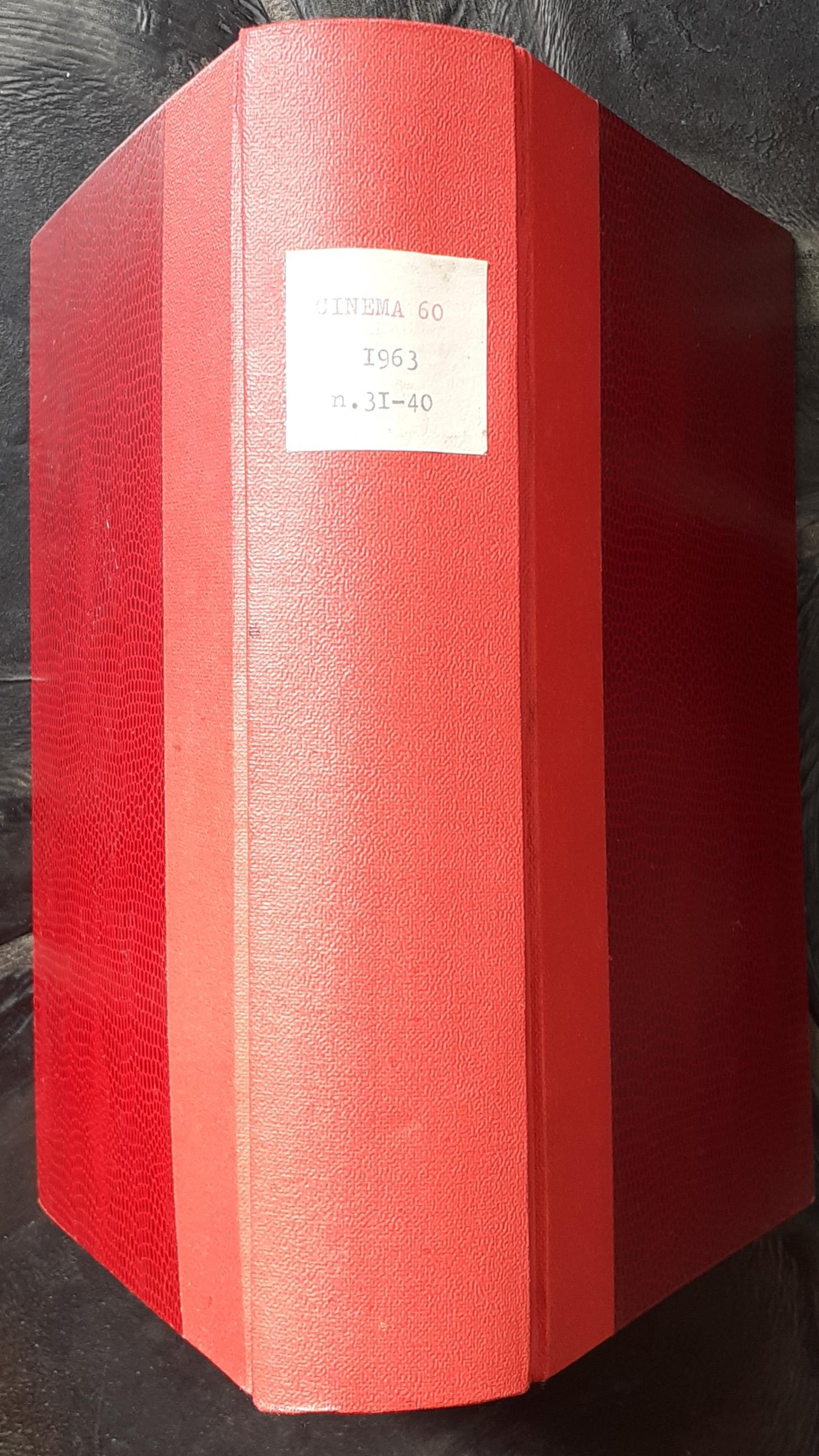 Cinema 60, mensile di cultura cinematografica (nn. 31-40 - gennaio-ottobre 1963 - anno IV)
