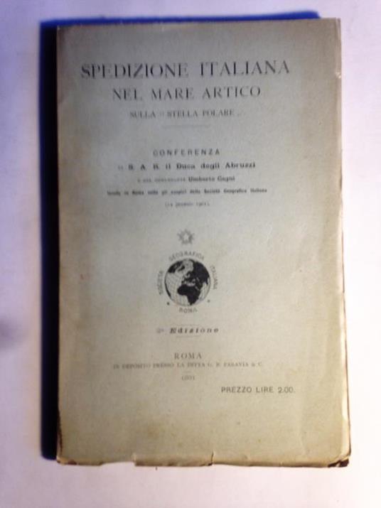 Spedizione italiana nel Mare Artico sulla " Stella Polare ". Conferenza di S. A. R. il Duca degli Abruzzi e del Comandante Umberto Cagni tenuta in Roma sotto gli auspici della Società Geografica Italiana (14 gennaio 1901) - copertina