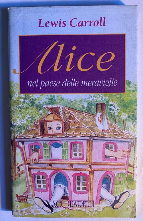 Alice nel paese delle meraviglie - Lewis Carroll - Libro Usato - Demetra 