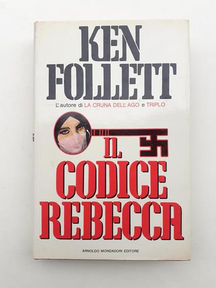 Ken Follett Il codice Rebecca Mondadori prima edizione 1981 - Ken Follett - copertina