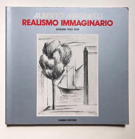 Realismo immaginario disegni 1920-1929 Forte dei Marmi GAM 1987 - Alberto Magnelli - copertina