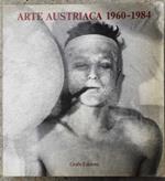 Arte Austriaca 1960-1984 Galleria comunale d'arte moderna Bologna 1984