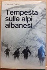 Tempesta sulle Alpi Albanesi Mursia 1967