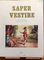Saper Vestire Rivista Trimestrale D'Alta Moda Maschile 1953 Di: Walter C. Gaggiano, Direzione <Br /><Br />