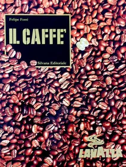 Il Caffè Silvana Editoriale con il contributo della Lavazza 1988 - copertina