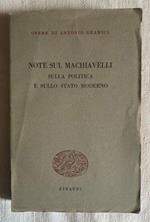 Note sul Machiavelli, sulla politica e sullo stato moderno