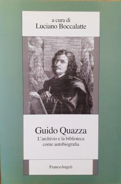 Guido Quazza L'archivio e la biblioteca come autobiografia 2008 - copertina