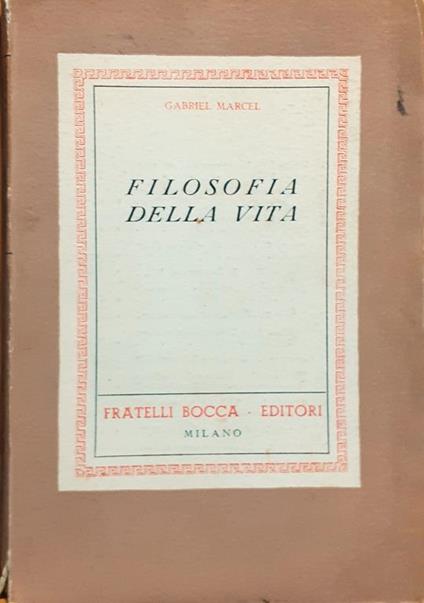 Filosofia della vita F.lli Bocca 1943 - copertina