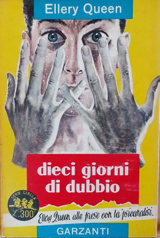 Dieci giorni di dubbio serie gialla Garzanti n° 74 1956 - Ellery Queen - copertina