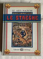 Le arti magiche. LE STREGHE