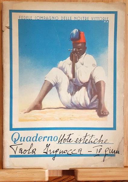 Quaderno Coloniale "Fedele compagno delle nostre vittorie"1938 - copertina