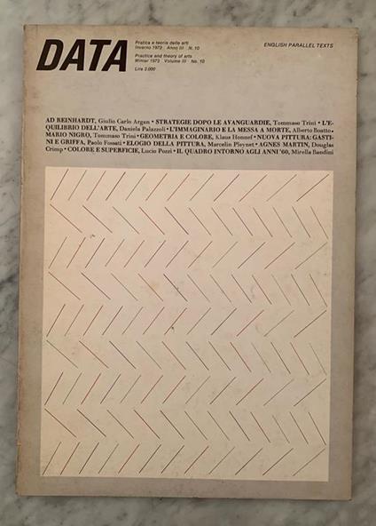 DATA. Pratica e teoria delle arti. Inverno 1973 Anno III N. 10/DATA. Practise and theory of art. Winter 1973 Volume III No. 10. AA.VV. (Trini, Tommaso: Direttore responsabile) - copertina