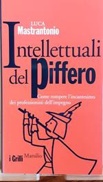 Intellettuali del piffero Marsilio prima 2013