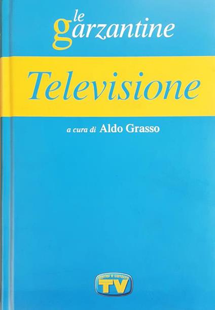 Le Garzantine Enciclopedia della Televisione 2003 - Aldo Grasso - copertina