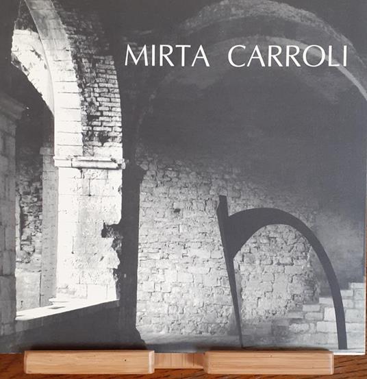 Mirta Carroli sculture catalogo Villa Fidelia. Spello. Perugia 1995 - Vittoria Coen - copertina