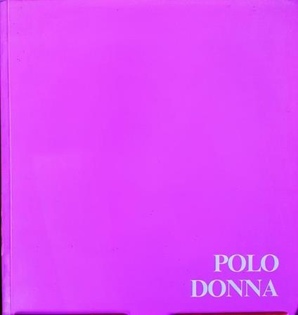 Polo Donna Indagini nel sociale, fotografie - Comune di Ferrara 1989 - Lanfranco Colombo - copertina