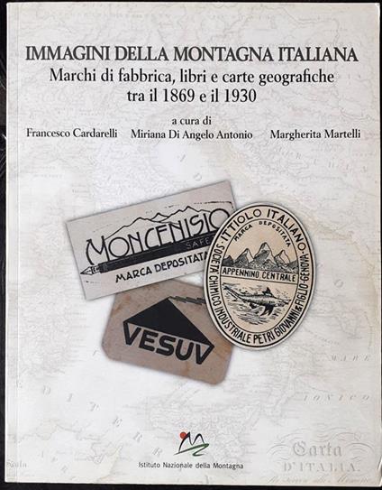 Immagini della Montagna Italiana 1869-1930 catalogo - copertina
