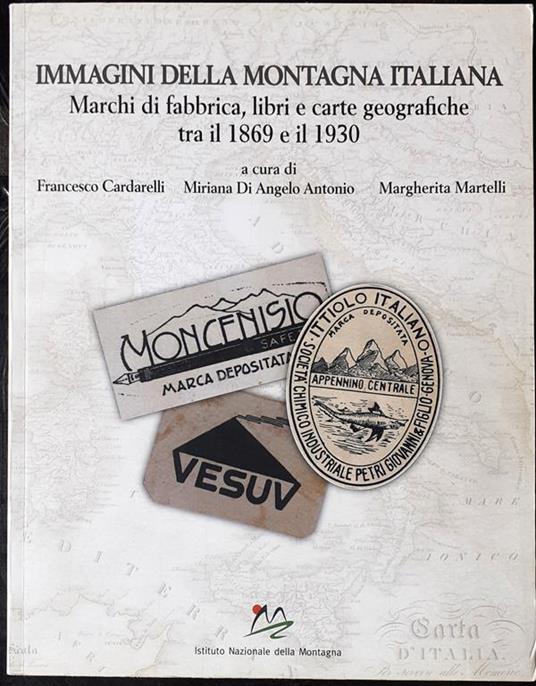 Immagini della Montagna Italiana 1869-1930 catalogo - copertina