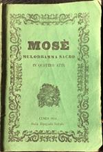 Libretto d'opera MOSè Melodramma sacro - Musica del Maestro G. Rossini Cuneo 1862