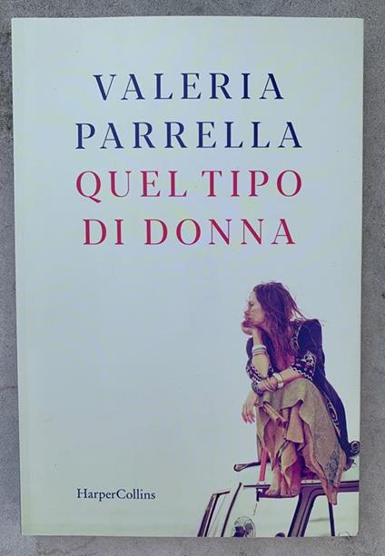 Quel tipo di donna - Valeria Parrella - copertina