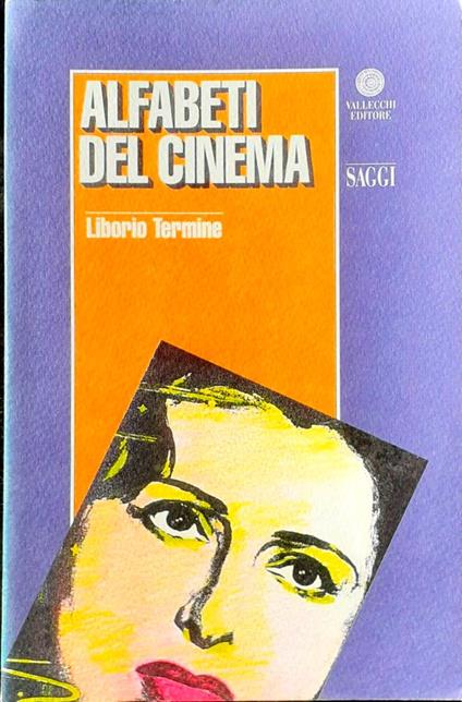 Alfabeti del cinema Vallecchi editore 1994 - Liborio Termine - copertina