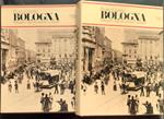 Bologna Immagini e vita tra ottocento e novecento Ed. Alfa 1978