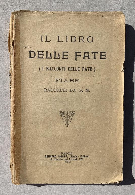 Il Libro delle fate (Racconti delle fate): Fiabe. Raccolti da G. M - copertina