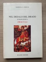 Nel dedalo del drago. Introduzione a Dracula
