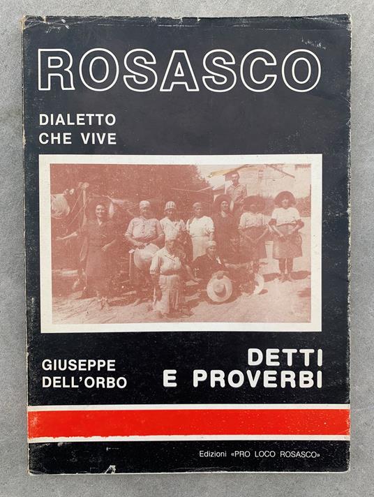 Rosasco: dialetto che vive. Detti e proverbi - Giuseppe Dell'Orso - copertina