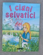 I cigni selvatici