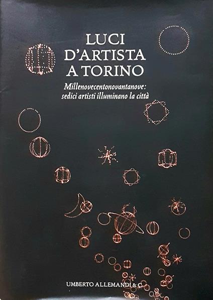 Luci d'Artista a Torino Umberto Allemandi & C. 1999 - copertina