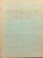 L' interpretazione musicale e gli interpreti UTET 1951