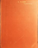 R. Wagner PARSIFAL Spartito Opera completa Ricordi Milano 1909