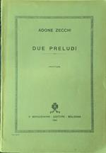 Adone Zecchi Due Preludi con dedica autografa Bongiovanni Editore Bologna 1934