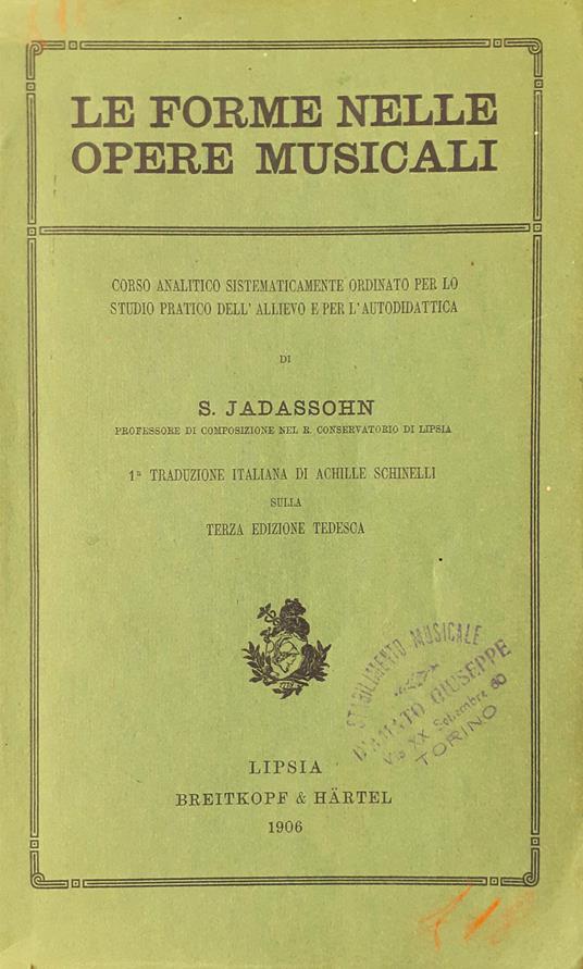Le forma nelle opere musicali Corso Analitico con autografo L. Rocca 1906 - copertina