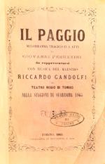 Il Paggio libretto con musica del Maestro R. Gandolfi Torino 1865