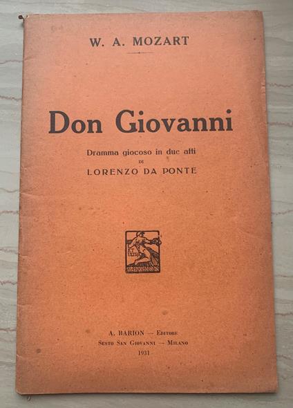 Don Giovanni ossia Il dissoluto punito. Dramma giocoso in due atti di Giovanni Da Ponte - copertina