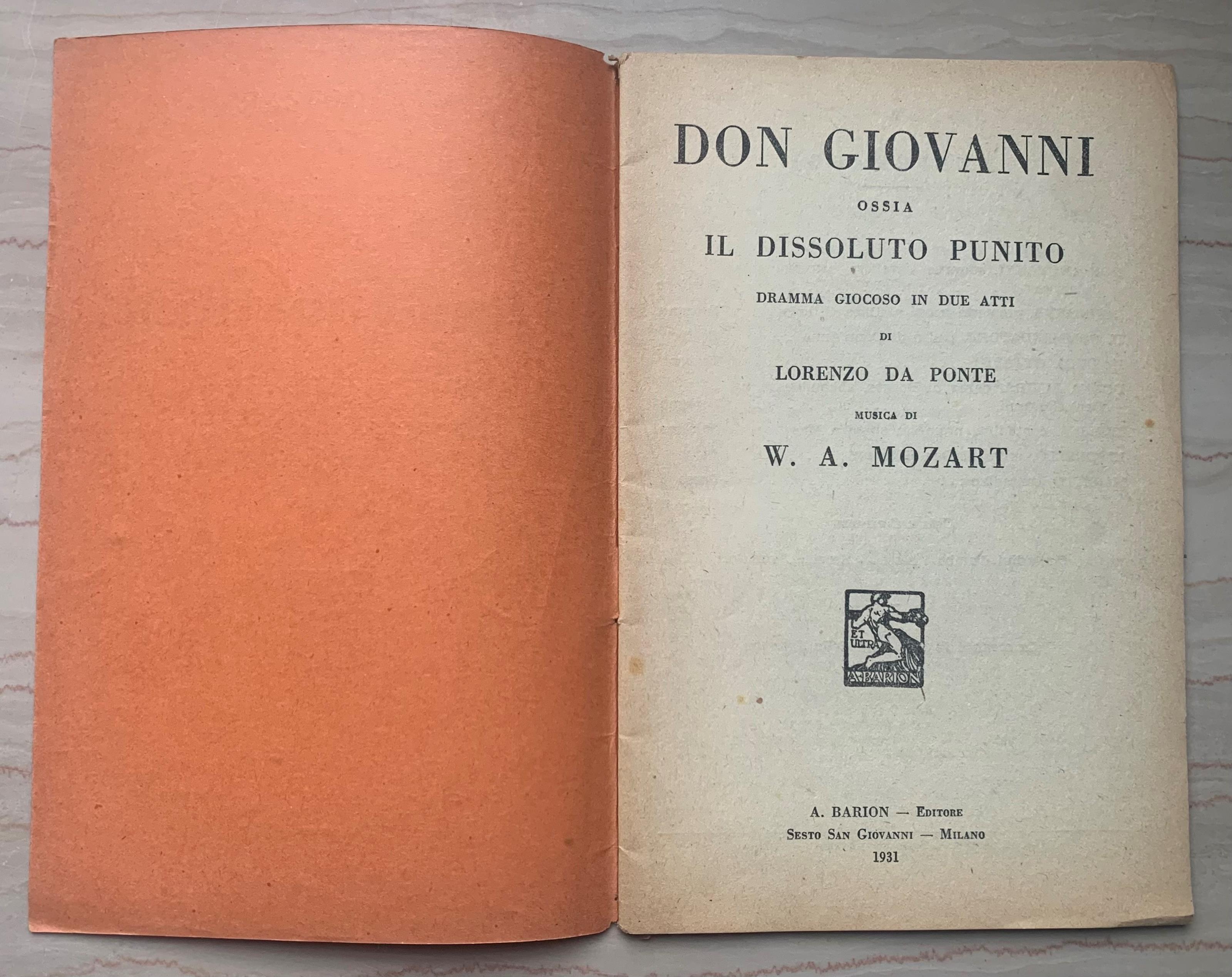 Don Giovanni ossia Il dissoluto punito. Dramma giocoso in due atti di Giovanni Da Ponte