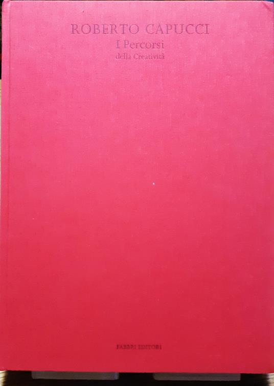 Roberto Capucci I Percorsi della Creatività - copertina