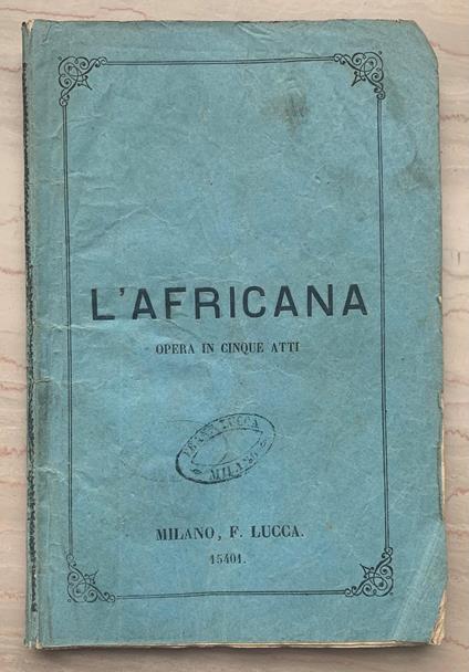 L' Africana. Opera in cinque atti - copertina