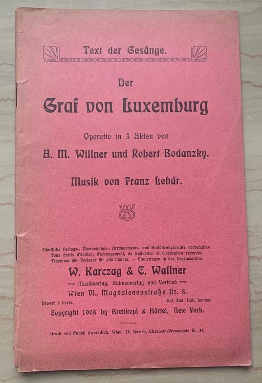 Der Graf von Luxemburg. Operette in 3 Akten. Text der Gesänge - copertina