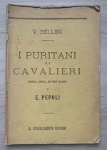 I Puritani e i Cavalieri. Opera seria in tre parti