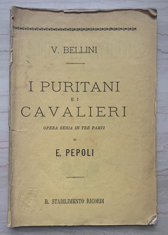 I Puritani e i Cavalieri. Opera seria in tre parti - copertina