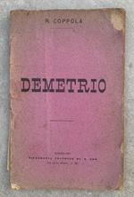 Demetrio. Melodramma storico in tre atti da rappresentarsi al Teatro Vittorio Emanuele di Torino nella Stagione d'Autunno 1877