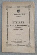 Dyellah. Ballo in otto quadri da rappresentarsi al Teatro Regio di Torino nella Stagione di Carnevale-Quaresima 1874-75