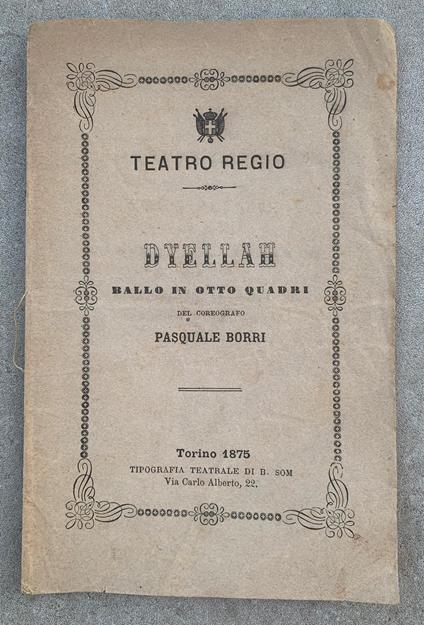 Dyellah. Ballo in otto quadri da rappresentarsi al Teatro Regio di Torino nella Stagione di Carnevale-Quaresima 1874-75 - copertina