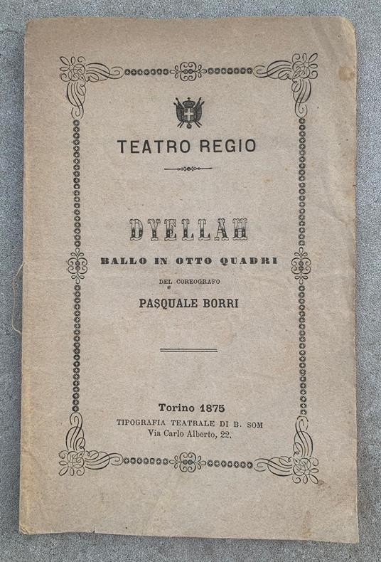 Dyellah. Ballo in otto quadri da rappresentarsi al Teatro Regio di Torino nella Stagione di Carnevale-Quaresima 1874-75 - copertina